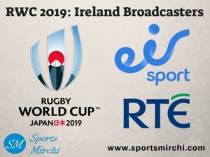 Eir Sport, RTE to broadcast Ireland’s Rugby World Cup 2019 matches ...